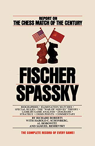 Fischer / Spassky Report on the Chess Match of the Century von Ishi Press